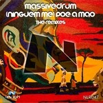 cover: Massivedrum - Ninguem Me Poe A Mao (The remixes)