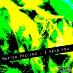 cover: Matteo Pellino - I Need You