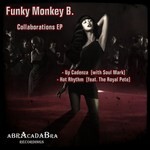 cover: Funky Monkey B|Soul Mark|The Royal Pete - Collaborations EP