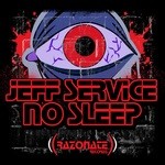 cover: Jeff Service - No Sleep EP