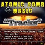 cover: Aki|Alex Muller|Granero, Airwin|Kilroy & Bilroy|Misha Fisst - Atomic Bomb Music