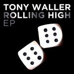 cover: Tony Waller - Rolling High EP