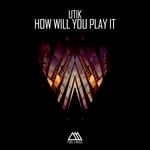 cover: Utik - How Will You Play It