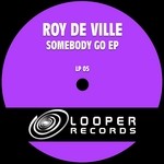 cover: Roy De Ville - Somebody Go