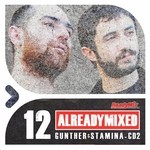 cover: Gunther & Stamina|Various - Already Mixed Vol 12 CD2 (compiled & mixed by Gunther & Stamina) (unmixed tracks)