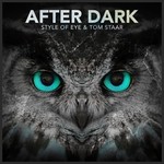 cover: Style Of Eye|Tom Staar - After Dark