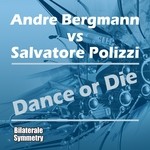 cover: Salvatore Polizzi|Bergmann, Andre - Dance Or Die