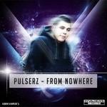 cover: Pulserz - From Nowhere Album Sampler 5