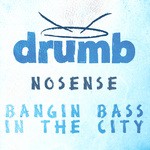 cover: Nosense - Bangin Bass In The City