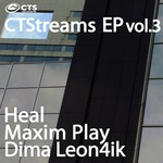 cover: Dima Leon4ik|Heal|Maxim Play - CTStreams EP Vol 3