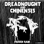 cover: Chinensis|Dreadnought - Frozen Rain