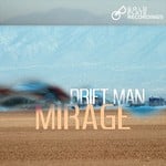 cover: Drift Man - Mirage