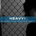 cover: Heavy1 - Minimalized Remixes Vol 1