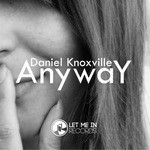 cover: Daniel Knoxville - Anyway