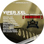 cover: Viper Xxl - Doing Drugs Selling Drugs 2012 (remixes)