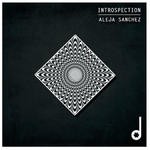 cover: Aleja Sanchez - Introspection