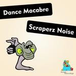 cover: Scraperz Noise - Dance Macabre