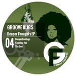 cover: Groove Bugs - Deeper Thoughts EP