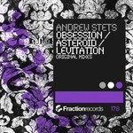 cover: Andrew Stets - Obsession/Asteroid/Levitation