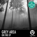 cover: Grey Area - On Fire EP