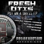 cover: Fresh Otis - Put On A Dress EP