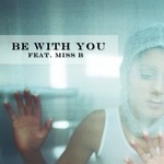 cover: H&h Soulsurvivors|Miss B - Be With You