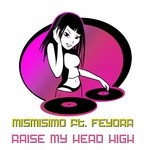 cover: Feydra|Mismisimo - I Raise My Head High