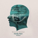 cover: Monsieur Minimal - Candy Face Remixes