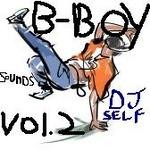 cover: Self, John|Dj Self - B Boy Sounds Vol 2