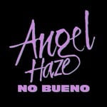 cover: Angel Haze - No Bueno (Explicit)