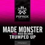 cover: Made Monster|Rico Delargo - Trumped Up