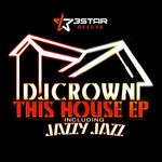 cover: Dj Crown - This Is House EP