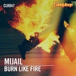 cover: Mijail - Burn Like Fire