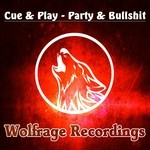 cover: Cue & Play - Party & Bullshit