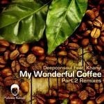 cover: Deepconsoul|Khanyi - My Wonderful Coffee