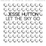 cover: Hutton, Jesse|Kid Phix - Let The Sky Go