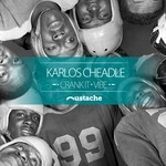 cover: Karlos Cheadle - Crank It