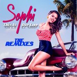 cover: Sophi - This Is Our Love (The Remixes) EP