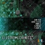 cover: Akos Veecs|Dan Tek|Flash X|Ig Noise|Mnmlx - Electromechanics 01