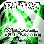 cover: Dj Taz - Welcome To France