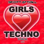 cover: Scott Attrill - Girls Love Techno