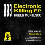 cover: Ruben Montesco - Electronic Killing EP