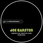 cover: Joe Garston - American Wasteland (remixes)