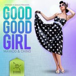 cover: Chino|Mavado - Good Good Girl