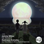 cover: Michael B|Mikes, Johnny - Darkness Everyday