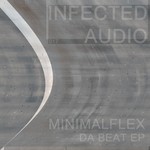 cover: Minimalflex - Da Beat EP