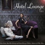 cover: Various - Hotel Lounge Vol 2 (Best Exotic Jazz Lounge & Erotic Rounge Chillout Ambient Del Mar Music)