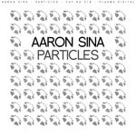 cover: Aaron Sina - Particles