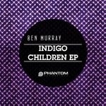 cover: Ben Murray - Indigo Children EP