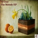 cover: Dj Gene - The Melody EP